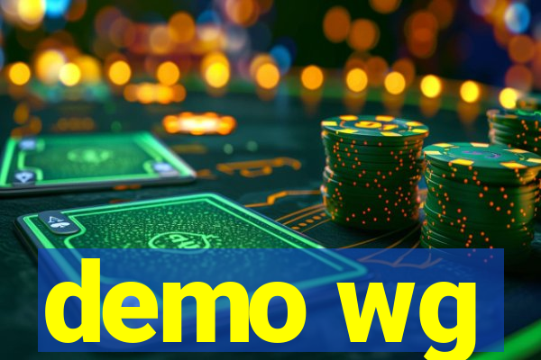 demo wg